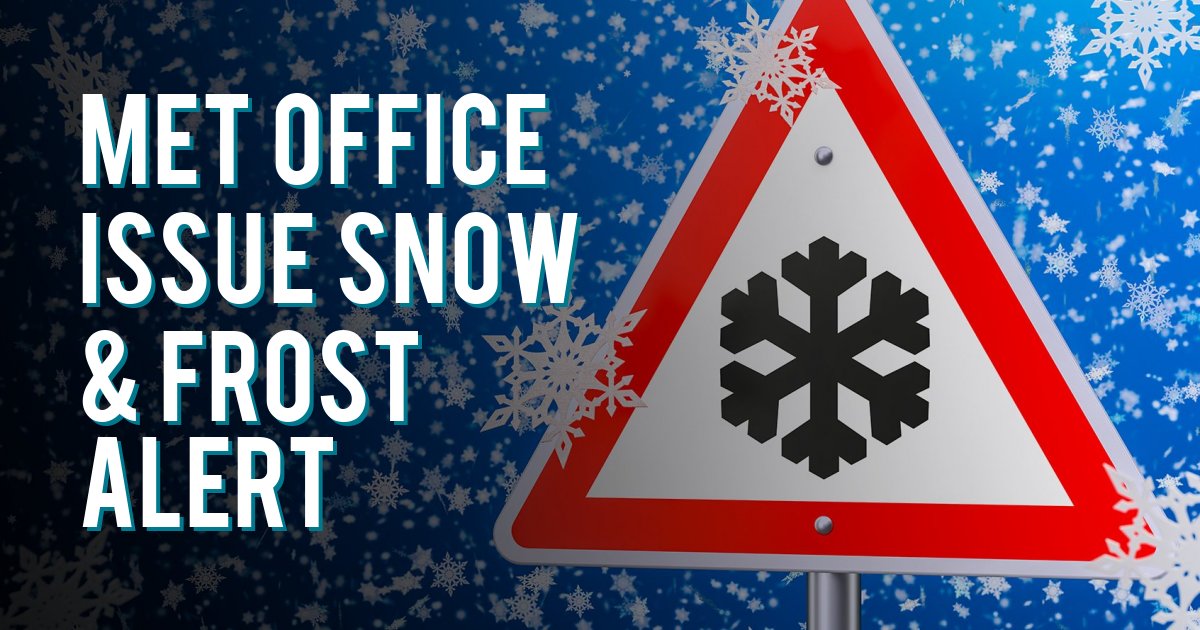 MET OFFICE ISSUE SNOW & FROST ALERT